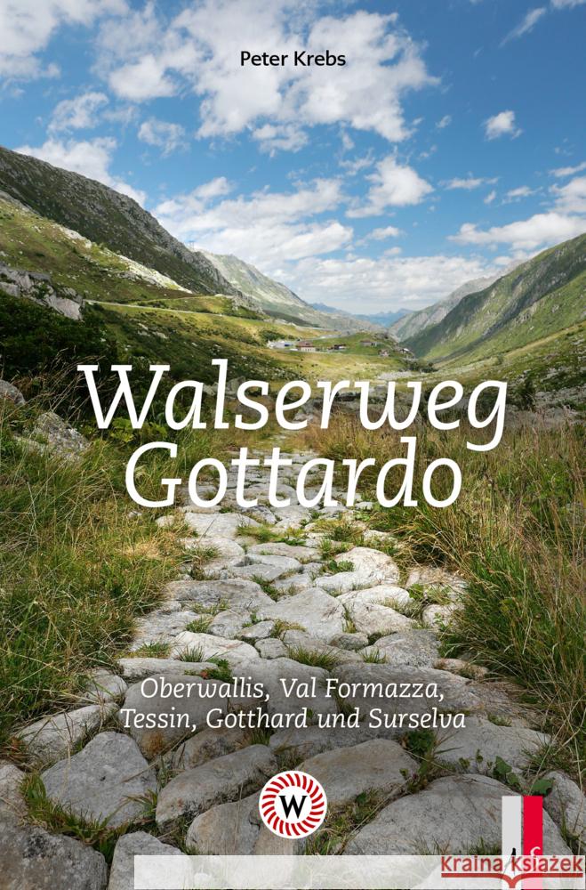 Walserweg Gottardo, m. 1 Buch Krebs, Peter 9783039130528 AS Verlag, Zürich - książka