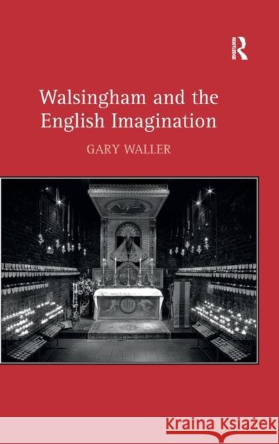 Walsingham and the English Imagination  9781409405092 Ashgate Publishing Limited - książka