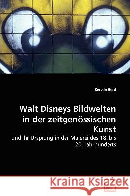 Walt Disneys Bildwelten in der zeitgenössischen Kunst Herd Kerstin 9783639266405 VDM Verlag - książka