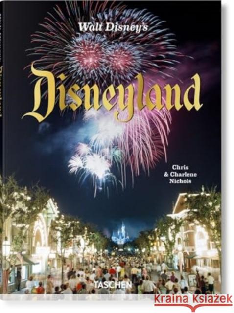 Walt Disney’s Disneyland Chris Nichols 9783836595131 Taschen GmbH - książka