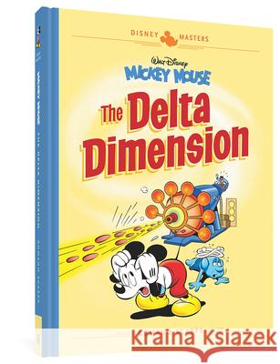 Walt Disney's Mickey Mouse: The Delta Dimension: Disney Masters Vol. 1 Scarpa, Romano 9781683960966 Fantagraphics Books - książka