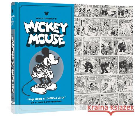 Walt Disney's Mickey Mouse Volume 3: High Noon At Inferno Gulch Gary Groth, Floyd Gottfredson, David Gerstein 9781606995310 Fantagraphics - książka