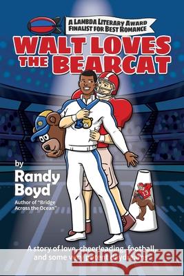 Walt Loves the Bearcat Randy Boyd 9781931875264 West Beach Books - książka