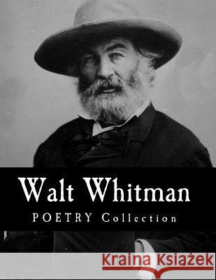 Walt Whitman POETRY Collection Whitman, Walt 9781500371159 Createspace - książka