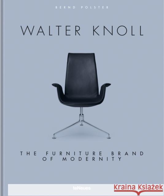 Walter Knoll: The Furniture Brand of Modernity Polster, Bernd 9783961711796 Te Neues Publishing Company - książka