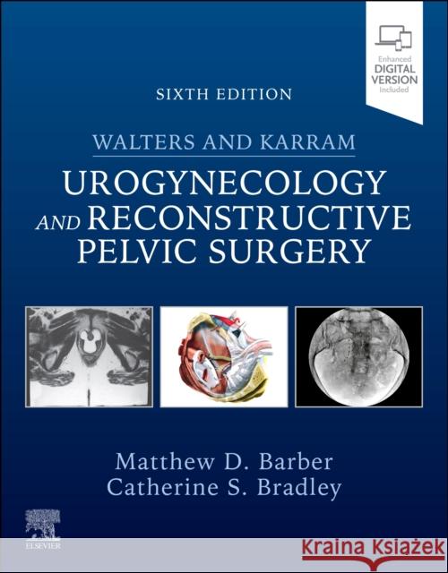 Walters & Karram Urogynecology and Reconstructive Pelvic Surgery Matthew D. Barber Catherine Bradley 9780443286100 Elsevier - książka