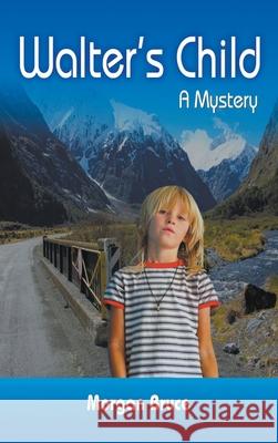 Walter's Child: A Mystery Morgan Bruce 9781952269899 Strategic Book Publishing & Rights Agency, LL - książka