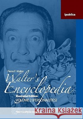 Walter's Encyclopedia: Illustrated Edition Pierre F. Walter 9781453784051 Createspace - książka