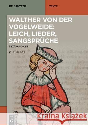 Walther von der Vogelweide: Leich, Lieder, Sangsprüche  9783110798739 De Gruyter - książka