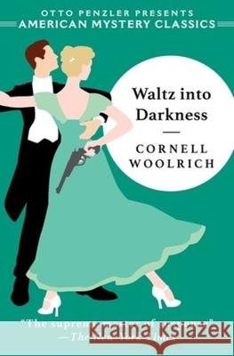 Waltz Into Darkness Woolrich, Cornell 9781613161517 American Mystery Classics - książka