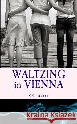 WALTZING in VIENNA Metts, C. G. 9780692533345 Catmoon Media - książka