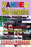 Wambe 2: Web Companion Rich Flentge 9781495288364 Createspace Independent Publishing Platform