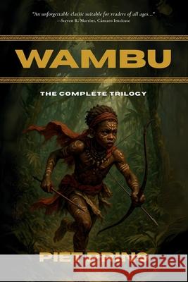 Wambu: The Complete Trilogy Piet Prins 9781998711208 Paideia Press - książka
