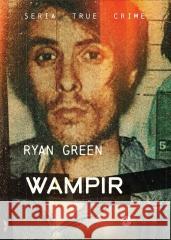 Wampir Ryan Green 9788383601304 Wielka Litera - książka