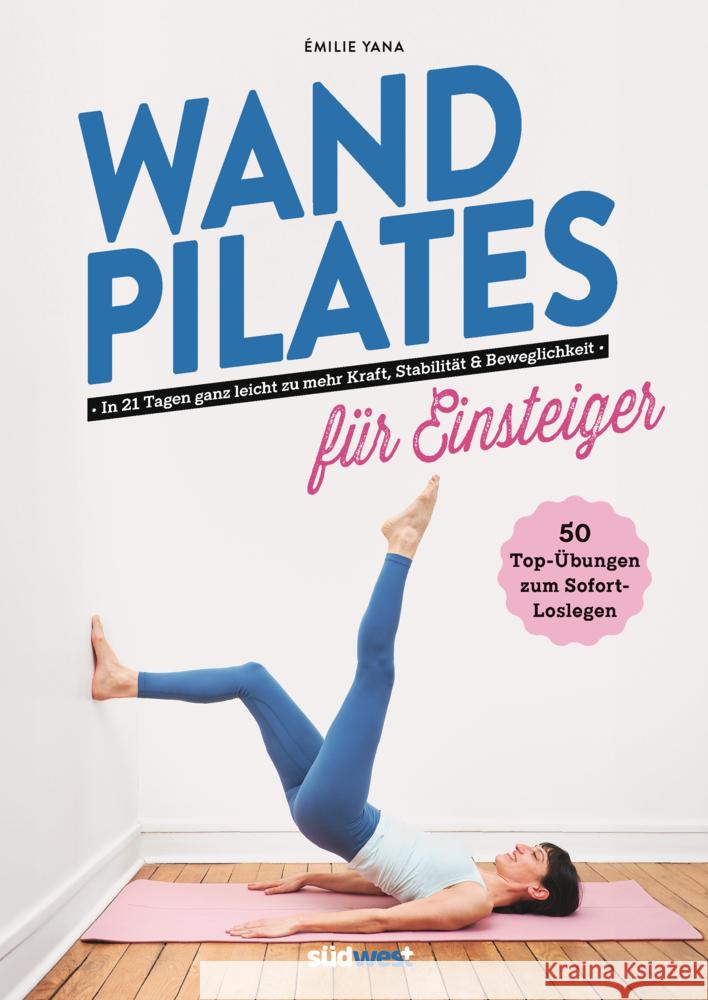 Wand Pilates für Einsteiger Yana, Émilie 9783517103600 Südwest - książka