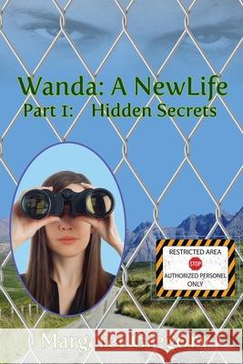 Wanda: A New Life - Hidden Secrets Margaret Gregory 9781925332650 Tried and Trusted Indie Publishing - książka