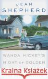 Wanda Hickey's Night of Golden Memories: And Other Disasters Jean Shepherd 9780385116329 Broadway Books
