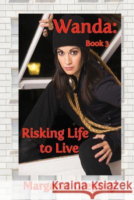 Wanda: Risking Life to Live Margaret Gregory 9781925332278 Tat Publishing - książka