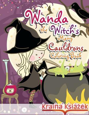 Wanda the Witch's Many Cauldrons Coloring Book Activibooks For Kids   9781683216421 Activibooks for Kids - książka