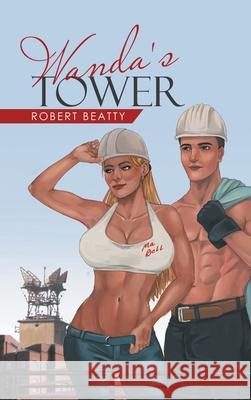 Wanda's Tower Robert Beatty 9781665529020 Authorhouse - książka