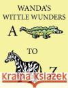 Wanda's Wittle Wunders Wanda Debora 9781438948621 Authorhouse