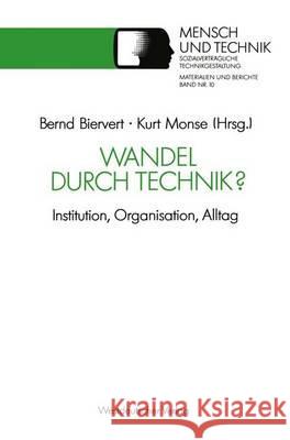 Wandel Durch Technik? Bernd Biervert Kurt Monse 9783531122113 Westdeutscher Verlag - książka