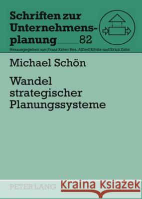 Wandel Strategischer Planungssysteme: Konzept Fuer Eine Adaptive Unternehmensfuehrung Im Turbulenten Umfeld Zahn, Erich 9783631586525 Lang, Peter, Gmbh, Internationaler Verlag Der - książka