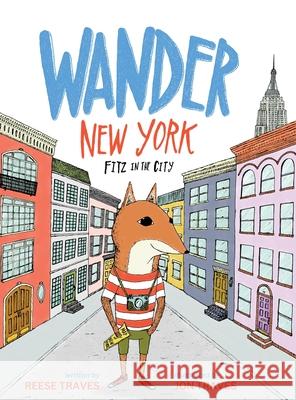 Wander New York: Fitz in the City Reese Traves Jon Traves 9781734602104 Good Avenue Books - książka