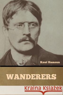 Wanderers Knut Hamsun 9781636377438 Bibliotech Press - książka