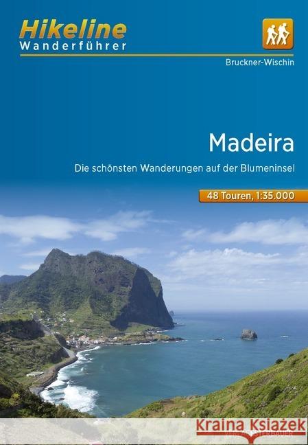 Wanderführer Madeira : Die schönsten Wanderungen auf der Blumeninsel, 48 Touren, 380 km, 1:35.000  9783850007788 Esterbauer - książka
