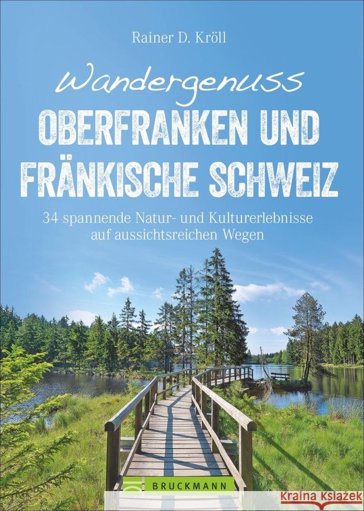 Wandergenuss Oberfranken und Fränkische Schweiz Kröll, Rainer D. 9783734313653 Bruckmann - książka