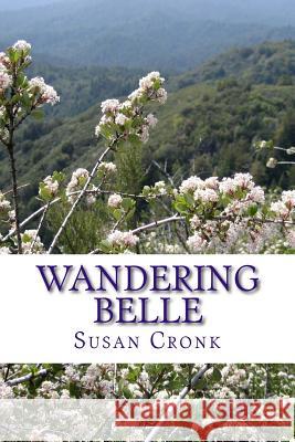 Wandering Belle Susan R. Cronk 9781508912910 Createspace - książka