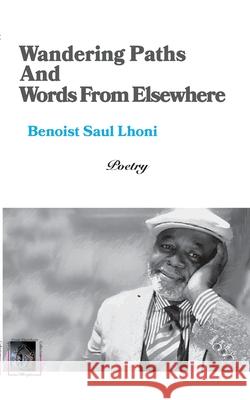 Wandering Paths And Words From Elsewhere Benoist Saul Lhoni 9782322378906 Books on Demand - książka