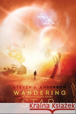 Wandering Star: A Reunification Novel Steven Anderson 9780999178812 Steven Anderson - książka