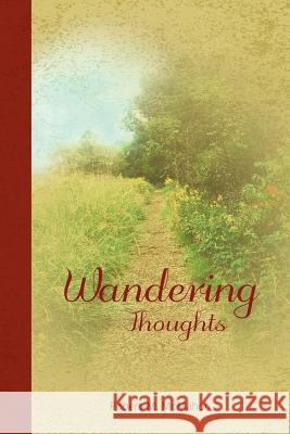 Wandering Thoughts Robert M. McMahon Frank Fiore 9781466356795 Createspace - książka