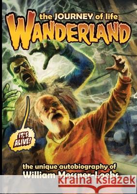 Wanderland: The Journey of Life William Messner-Loebs 9781967199259 Critical Blast - książka