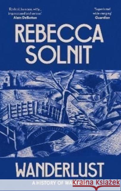 Wanderlust: A History of Walking Rebecca (Y) Solnit 9781783787357 Granta Books - książka