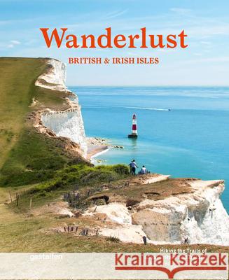 Wanderlust British & Irish Isles Alex Roddie 9783967042498 Gestalten - książka