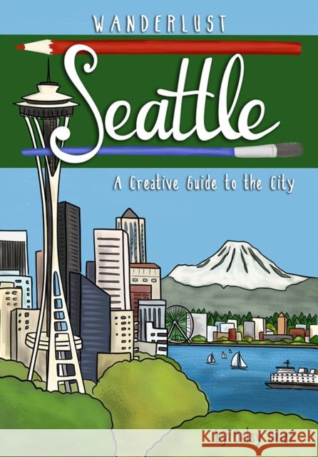 Wanderlust Seattle Betsy Beier 9781513263007 Graphic Arts Books - książka