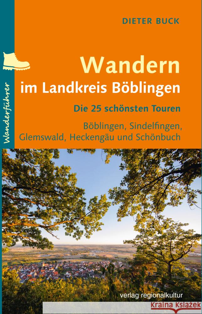 Wandern im Landkreis Böblingen Buck, Dieter 9783955052881 Verlag Regionalkultur - książka