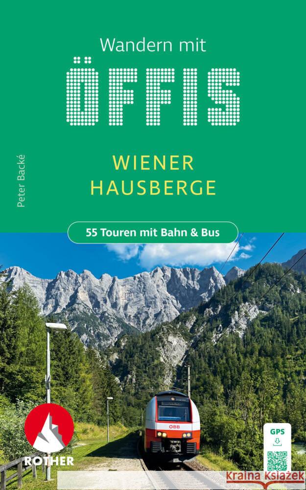 Wandern mit Öffis - Wiener Hausberge Backé, Peter 9783763333974 Bergverlag Rother - książka