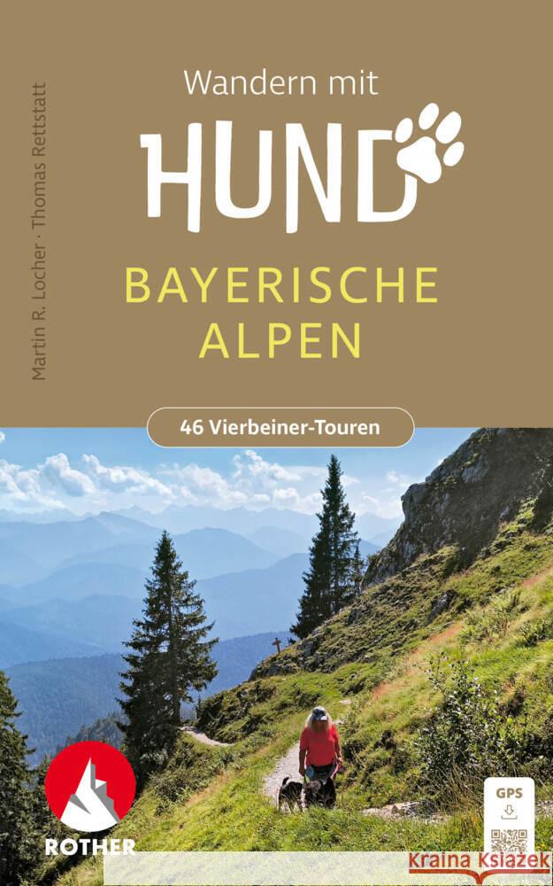 Wandern mit Hund Bayerische Alpen Locher, Martin R., Rettstatt, Thomas 9783763334377 Bergverlag Rother - książka