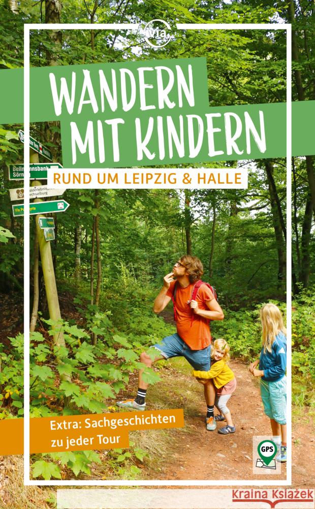 Wandern mit Kindern rund um Leipzig & Halle Nejezchleba, Pavla 9783949138294 ViaReise - książka