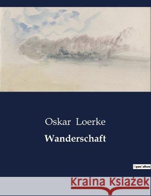 Wanderschaft Oskar Loerke   9791041939367 Culturea - książka
