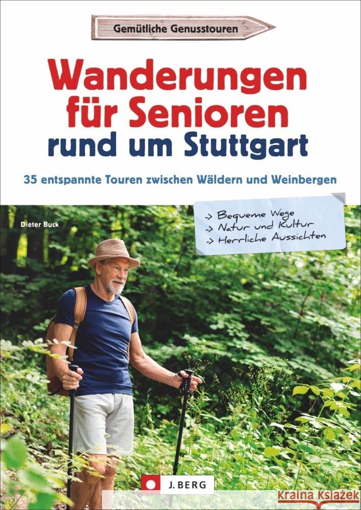 Wanderungen für Senioren rund um Stuttgart Buck, Dieter 9783862467570 J. Berg - książka