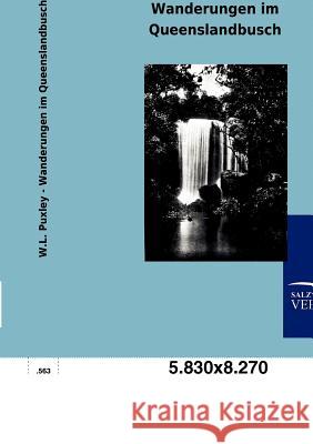Wanderungen im Queenslandbusch Puxley, W. L. 9783846004821 Salzwasser-Verlag Gmbh - książka