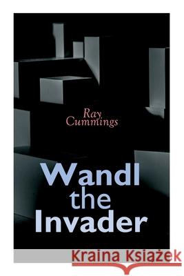 Wandl the Invader Ray Cummings 9788027309719 e-artnow - książka