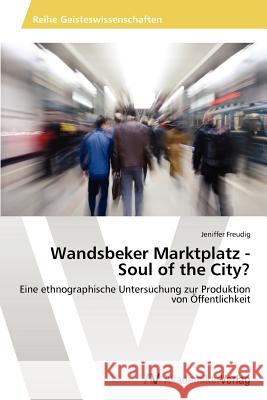 Wandsbeker Marktplatz - Soul of the City?  9783639462012 AV Akademikerverlag - książka