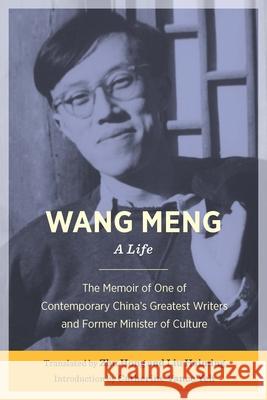 Wang Meng: A Life Zhu Hong Liu Haiming 9781937385729 Merwinasia - książka