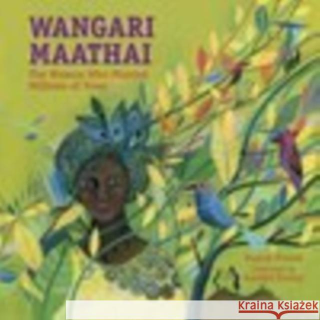 Wangari Maathai Franck Prevot 9781580896269 Charlesbridge Publishing,U.S. - książka